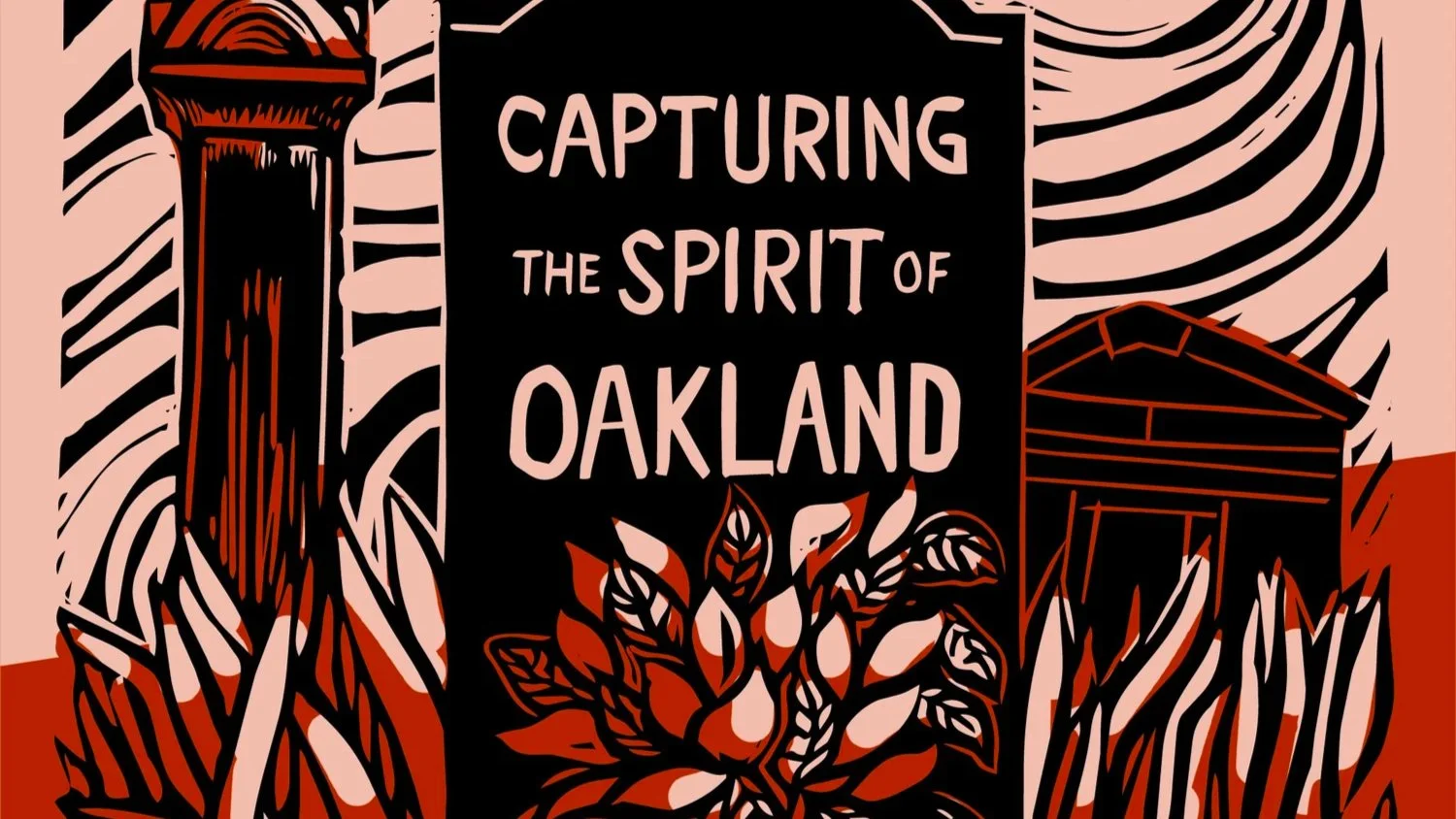 Capturing the Spirit of Oakland