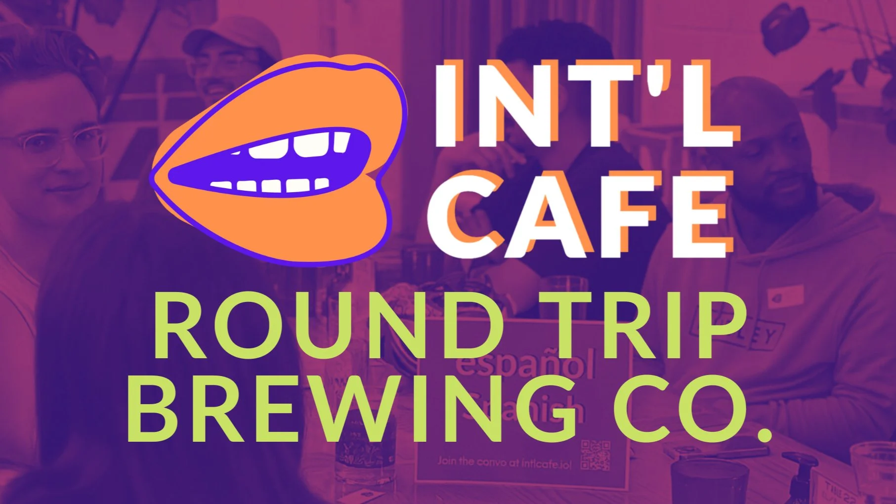 INT'L CAFE at Round Trip Brewing Co.