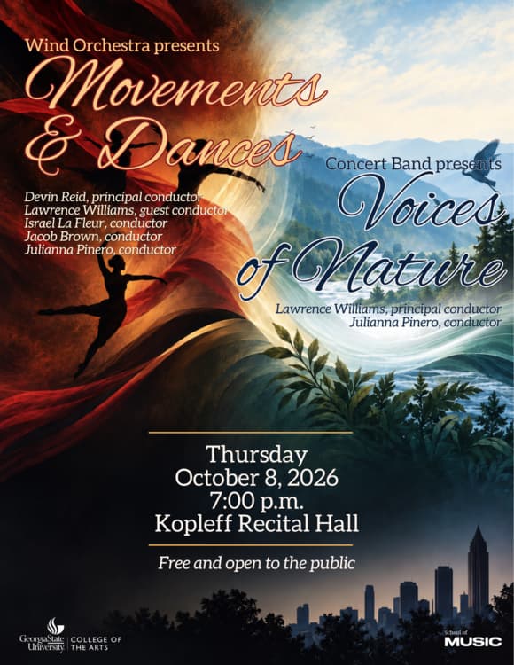 Wind Orchestra presents "Movements & Dances" and Concert Band presents "Voices of Nature"